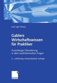 Cover image: Gablers Wirtschaftswissen für Praktiker 5th edition 9783409191128