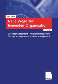 表紙画像: Neue Wege zur lernenden Organisation 2nd edition 9783409218887