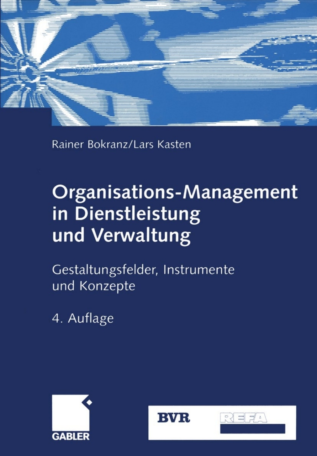 ISBN 9783409414562 product image for Organisations-Management in Dienstleistung und Verwaltung - 4th Edition (eBook R | upcitemdb.com