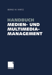 Cover image: Handbuch Medien- und Multimediamanagement 1st edition 9783409123525