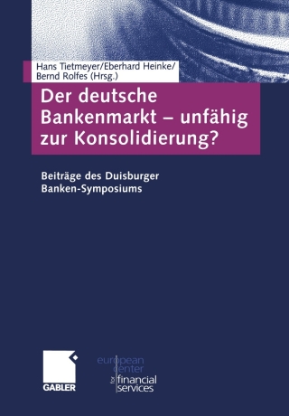 Cover image: Der deutsche Bankenmarkt — unfähig zur Konsolidierung? 1st edition 9783409126892