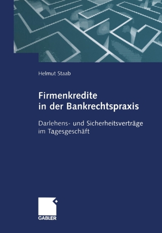 صورة الغلاف: Firmenkredite in der Bankrechtspraxis 9783409124409