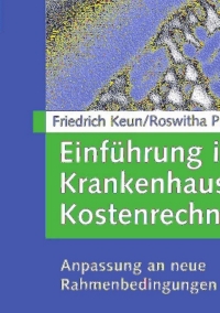 Cover image: Einführung in die Krankenhaus-Kostenrechnung 5th edition 9783409529082