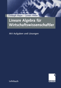 Cover image: Lineare Algebra für Wirtschaftswissenschaftler 9783409125307