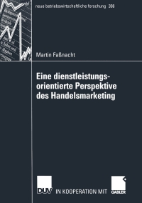 Imagen de portada: Eine dienstleistungsorientierte Perspektive des Handelsmarketing 9783824491094