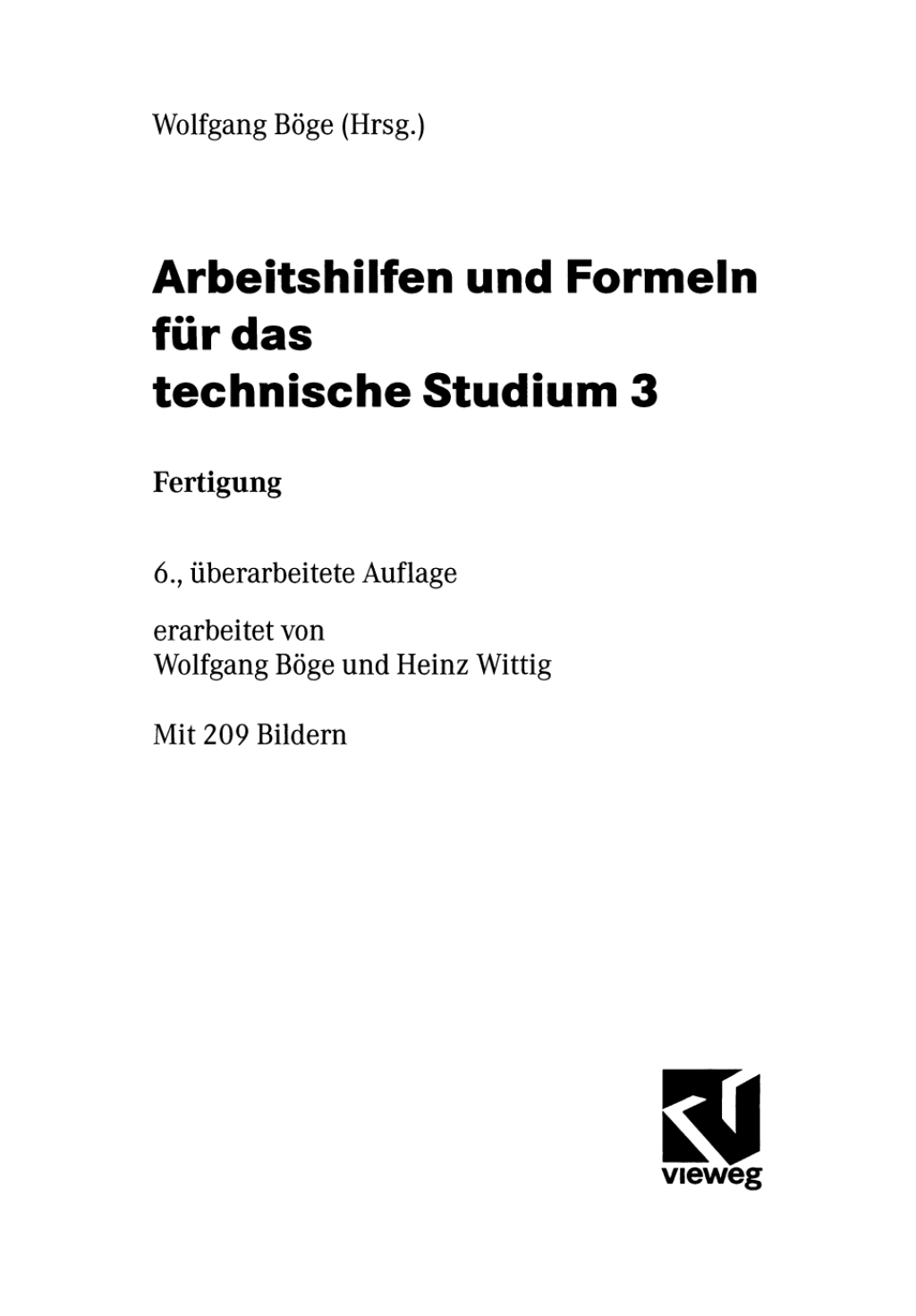 Arbeitshilfen und Formeln für das technische Studium 3 Fertigung 6th Edition