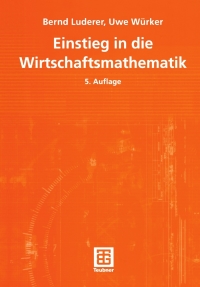 Cover image: Einstieg in die Wirtschaftsmathematik 5th edition 9783519420989