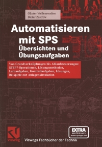 表紙画像: Automatisieren mit SPS Übersichten und Übungsaufgaben 9783528039608