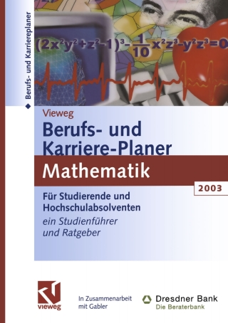 Immagine di copertina: Vieweg Berufs- und Karriere-Planer 2003: Mathematik 2nd edition 9783528131579