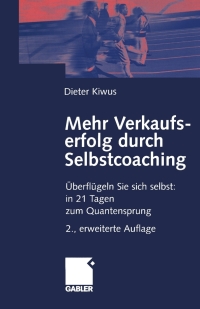 Cover image: Mehr Verkaufserfolg durch Selbstcoaching 2nd edition 9783409217743