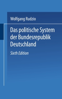 Cover image: Das politische System der Bundesrepublik Deutschland 6th edition 9783810038876