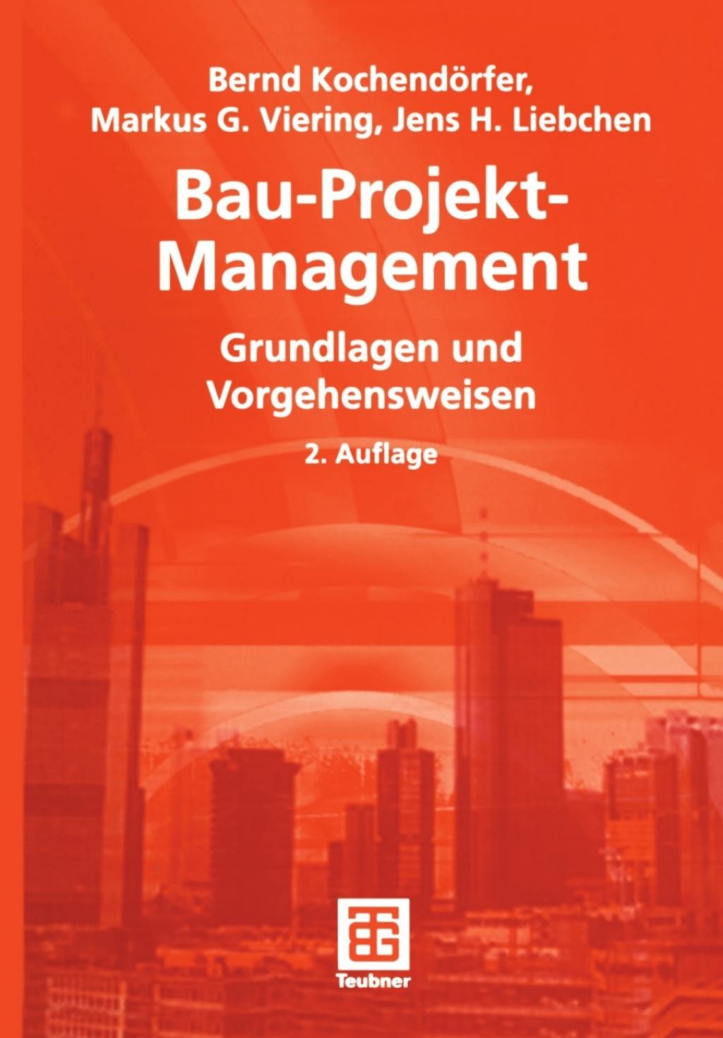 Bau-Projekt-Management Grundlagen und Vorgehensweisen 2nd Edition