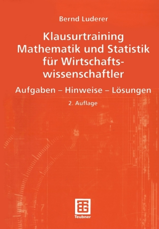 Titelbild: Klausurtraining Mathematik und Statistik für Wirtschaftswissenschaftler 2nd edition 9783519221302