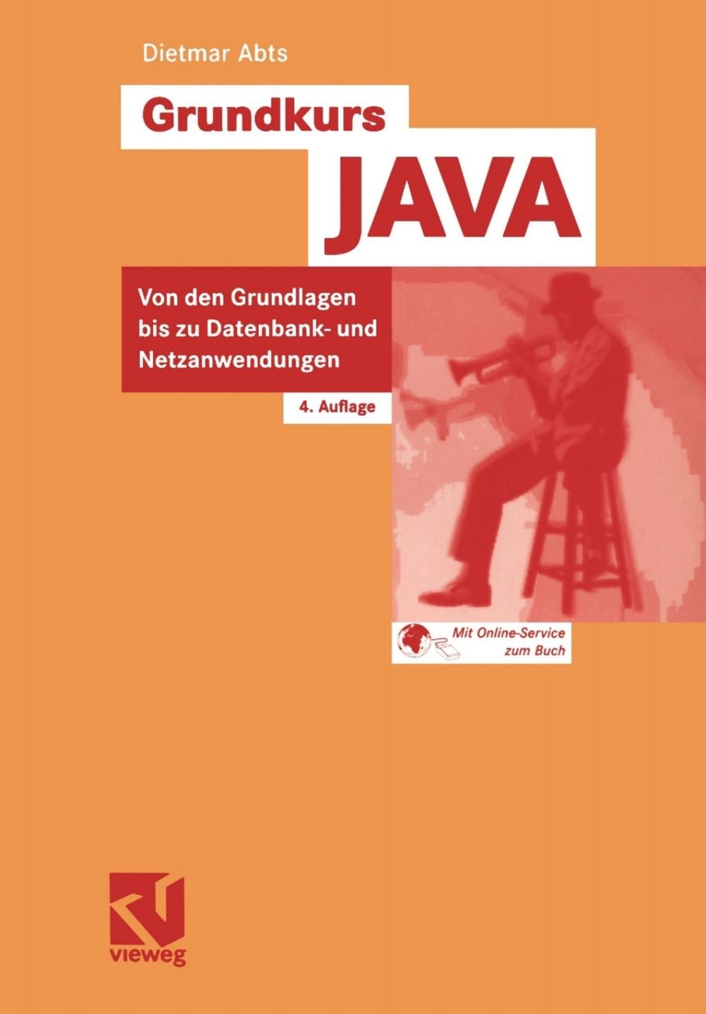 Grundkurs JAVA Von den Grundlagen bis zu Datenbank- und Netzanwendungen 4th Edition