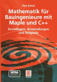 Imagen de portada: Mathematik für Bauingenieure mit Maple und C++ 9783519004981