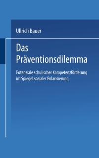 表紙画像: Das Präventionsdilemma 9783531144764