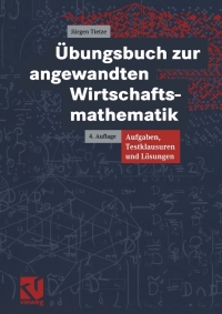 صورة الغلاف: Übungsbuch zur angewandten Wirtschaftsmathematik 4th edition 9783528331467
