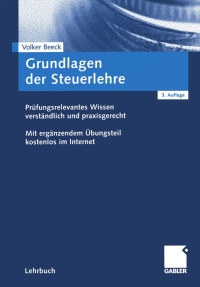 صورة الغلاف: Grundlagen der Steuerlehre 3rd edition 9783409315036