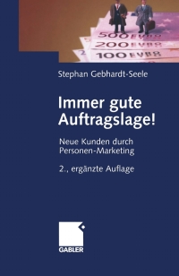 Cover image: Immer gute Auftragslage! 2nd edition 9783409219228