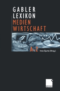 Omslagafbeelding: Gabler Lexikon Medien Wirtschaft 1st edition 9783409124515