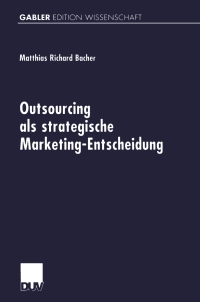 Cover image: Outsourcing als strategische Marketing-Entscheidung 9783824471669