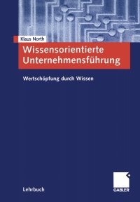 Cover image: Wissensorientierte Unternehmensführung 4th edition 9783834900821
