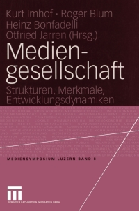 صورة الغلاف: Mediengesellschaft 1st edition 9783531143729