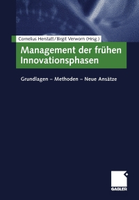 Imagen de portada: Management der frühen Innovationsphasen 1st edition 9783409123587