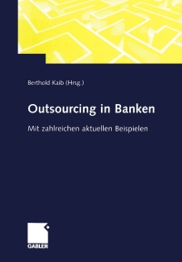 Imagen de portada: Outsourcing in Banken 1st edition 9783409123617