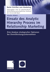 Cover image: Einsatz des Analytic Hierarchy Process im Relationship Marketing 9783409124577