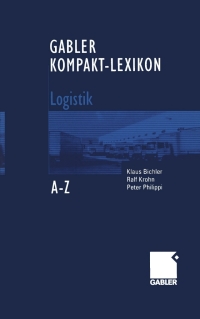 Cover image: Gabler Kompakt-Lexikon Logistik 9783409125345