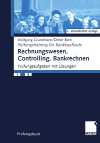 Cover image: Rechnungswesen, Controlling, Bankrechnen 2nd edition 9783409218610