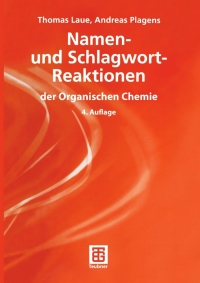 Cover image: Namen- und Schlagwort-Reaktionen der Organischen Chemie 4th edition 9783519335269