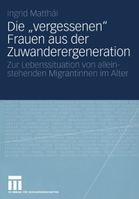 Immagine di copertina: Die „vergessenen“ Frauen aus der Zuwanderergeneration 9783531143309