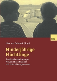 Immagine di copertina: Minderjährige Flüchtlinge 1st edition 9783810035738