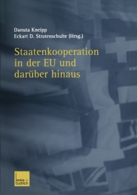 Imagen de portada: Staatenkooperation in der EU und darüber hinaus 1st edition 9783810035851