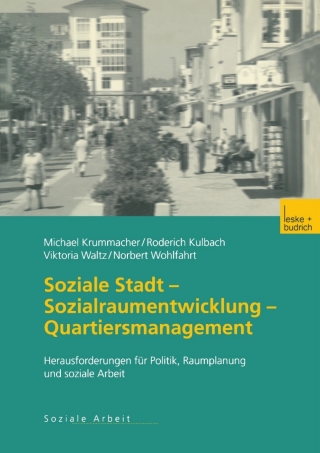 Cover image: Soziale Stadt — Sozialraumentwicklung — Quartiersmanagement 9783810037350