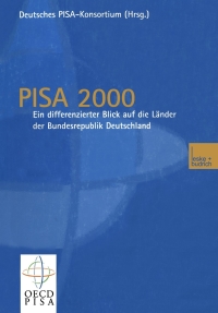 Cover image: PISA 2000 — Ein differenzierter Blick auf die Länder der Bundesrepublik Deutschland 1st edition 9783810038555