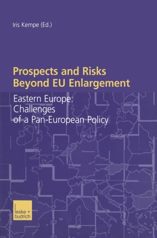 Cover image: Prospects and Risks Beyond EU Enlargement 1st edition 9783810038630