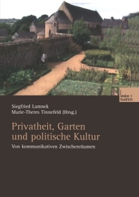 Cover image: Privatheit, Garten und politische Kultur 1st edition 9783810039736