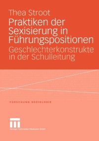 表紙画像: Praktiken der Sexisierung in Führungspositionen 9783810041654