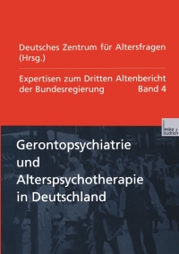 Imagen de portada: Gerontopsychiatrie und Alterspsychotherapie in Deutschland 9783810029843