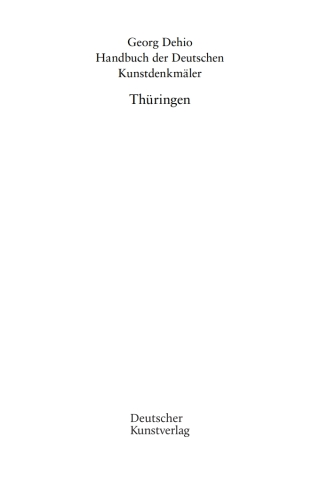 صورة الغلاف: Dehio - Handbuch der deutschen Kunstdenkmäler / Thüringen I 3rd edition 9783422801011