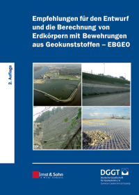 Cover image: Empfehlungen für den Entwurf und die Berechnung von Erdkörpern mit Bewehrungen aus Geokunststoffen (EBGEO) 2nd edition 9783433029503