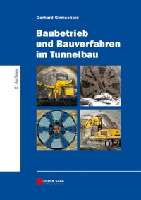 Cover image: Baubetrieb und Bauverfahren im Tunnelbau 2nd edition 9783433018521