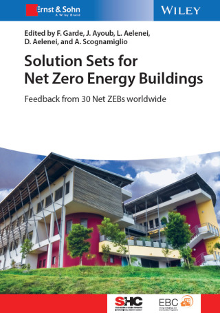 صورة الغلاف: Solution Sets for Net Zero Energy Buildings: Feedback from 30 Buildings Worldwide 1st edition 9783433030721