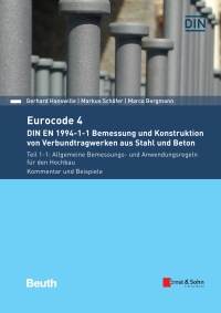 صورة الغلاف: Eurocode 4 DIN EN 1994-1-1 Bemessung und Konstruktion von Verbundtragwerken aus Stahl und Beton 1st edition 9783433031629