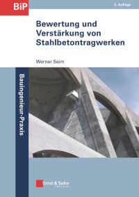 Cover image: Bewertung und Verstärkung von Stahlbetontragwerken 2nd edition 9783433031940