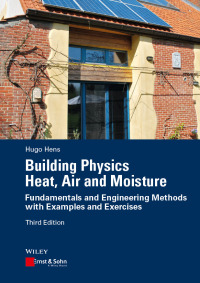 Cover image: Building Physics - Heat, Air and Moisture 3rd edition 9783433031971