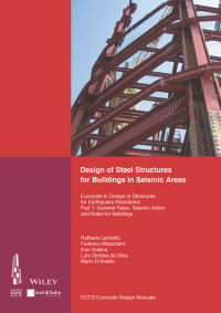 Cover image: Design of Steel Structures for Buildings in Seismic Areas: Eurocode 8: Design of Structures for Earthquake Resistance. Part 1: General Rules, Seismic Action and Rules for Buildings 1st edition 9783433030103